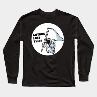 Astronaut in Space Suit Found a Flag Long Sleeve T-Shirt